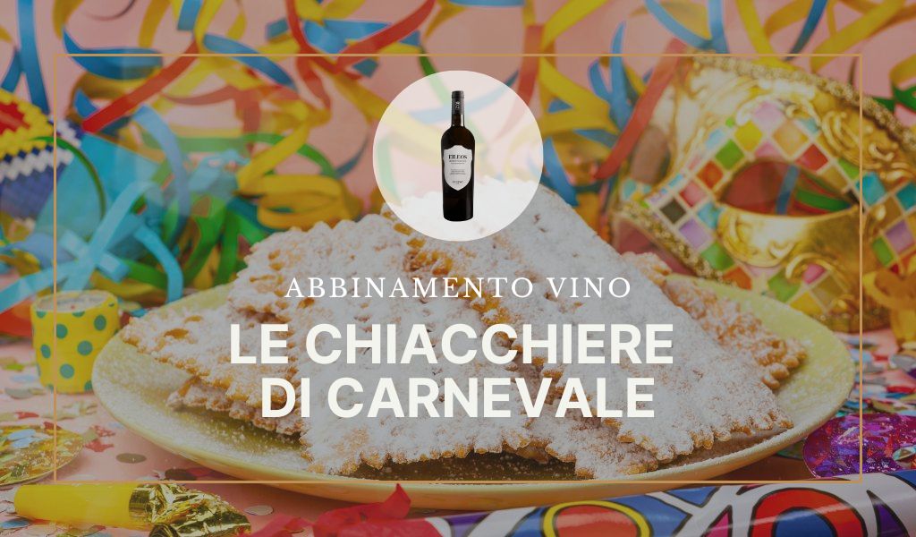 Che vino bere con le chiacchiere di Carnevale