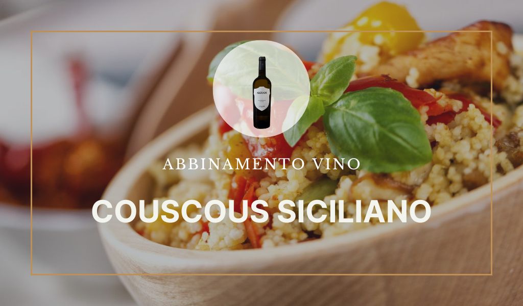 Che vino bere con il couscous alla siciliana